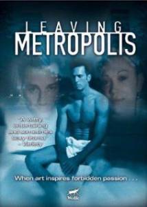       Leaving Metropolis / (2002)