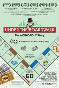    Under the Boardwalk: The Monopoly Story  Under the Boardwalk: The Monopoly  ...