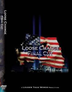    Loose Change: Final Cut  () Loose Change: Final Cut  () / (2007)