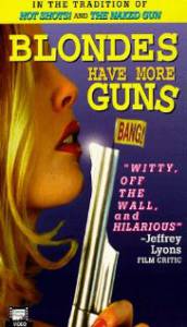         Blondes Have More Guns / (1996)